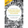 Through the Archival Looking Glass: A Reader on Diversity and Inclusion