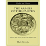 The Armies of the Caliphs: Military and Society in the Early Islamic State