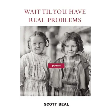 Wait 'Til You Have Real Problems