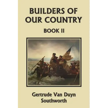 Builders of Our Country, Book II (Yesterday's Classics)