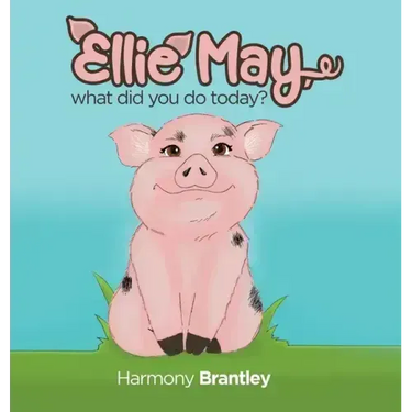 Ellie May, what did you do today?