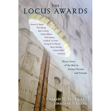 The Locus Awards: Thirty Years of the Best in Science Fiction and Fantasy