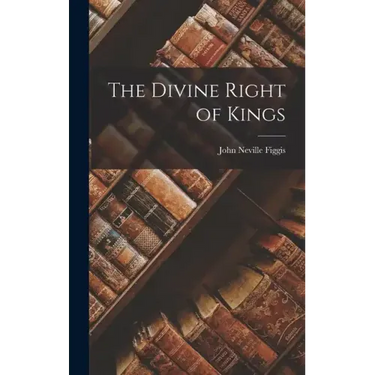 The Divine Right of Kings
