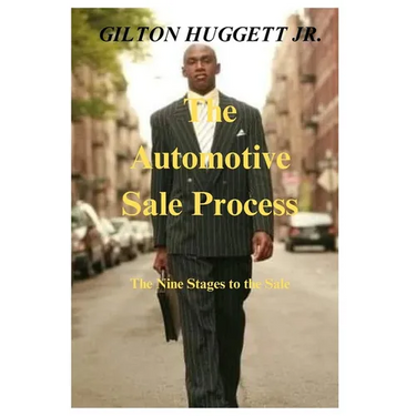 The Automotive Sale Process: The nine stages to the sale.