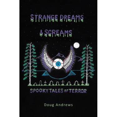 Strange Dreams and Screams: Spooky Tales of Terror