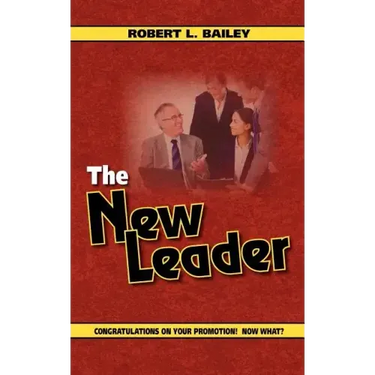 The New Leader, Congratulations on Your Promotion! Now What?