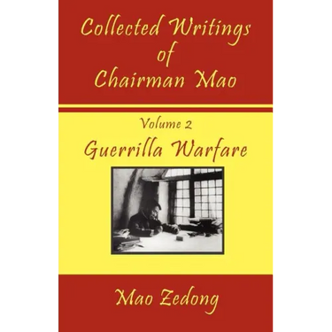 Collected Writings of Chairman Mao: Volume 2 - Guerrilla Warfare
