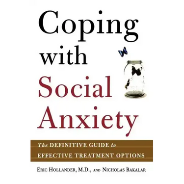 Coping with Social Anxiety: The Definitive Guide to Effective Treatment Options