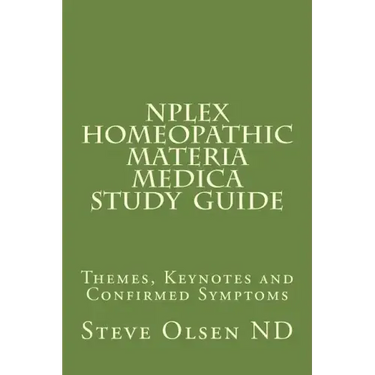 NPLEX Homeopathic Materia Medica Study Guide: Keynotes on Basic Homeopathic Remedies