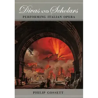 Divas and Scholars: Performing Italian Opera
