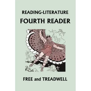 READING-LITERATURE Fourth Reader (Black and White Edition) (Yesterday's Classics)