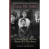 Call Me John: A Genealogical Mystery Based on a True story