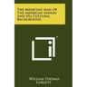 The Medicine Man of the American Indian and His Cultural Background