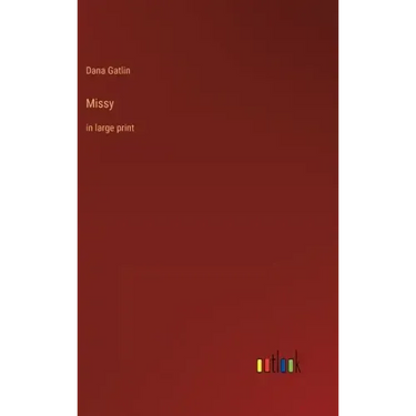 Missy: in large print