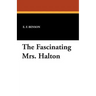 The Fascinating Mrs. Halton