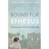 Bound for Ephesus: A journey back to the city of marble roads