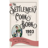 The Settlement Cook Book 1903