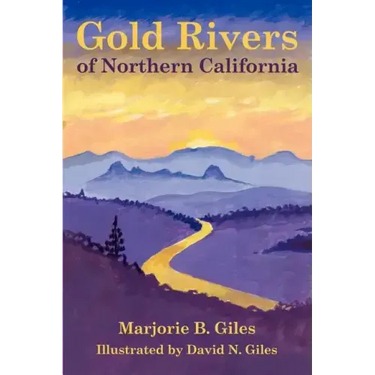Gold Rivers of Northern California