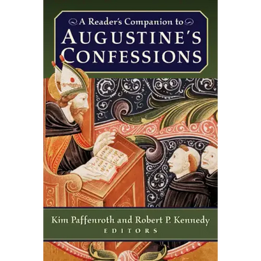 A Reader's Companion to Augustine's Confessions