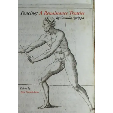 Fencing: A Renaissance Treatise