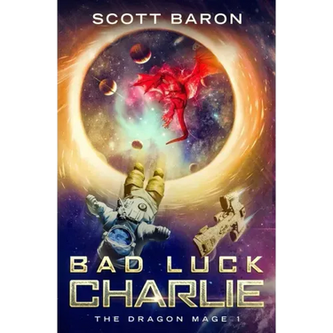 Bad Luck Charlie: The Dragon Mage Book 1