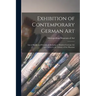 Exhibition of Contemporary German Art: List of Books and Periodicals Relating to Modern German Art and Artists in the Library of the Museum