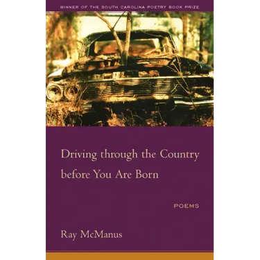 Driving Through the Country Before You Are Born: Poems