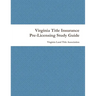 Virginia Title Insurance PreLicensing Study Guide