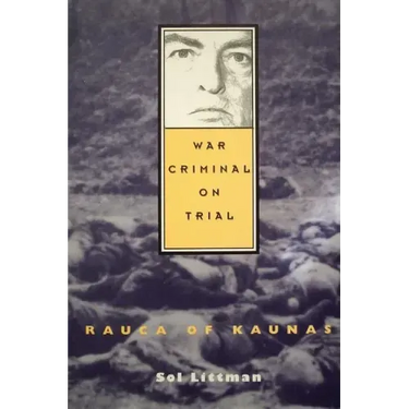 War Criminal on Trial - Rauca of Kaunas