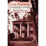Lost Plantation: The Rise and Fall of Seven Oaks