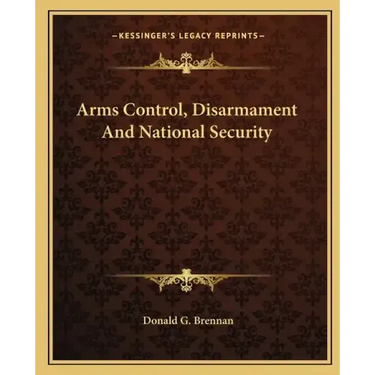 Arms Control, Disarmament and National Security