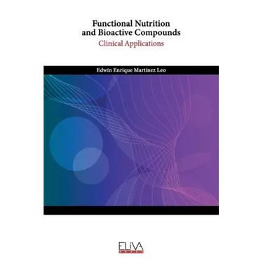 Functional Nutrition and Bioactive Compounds: Clinical Applications