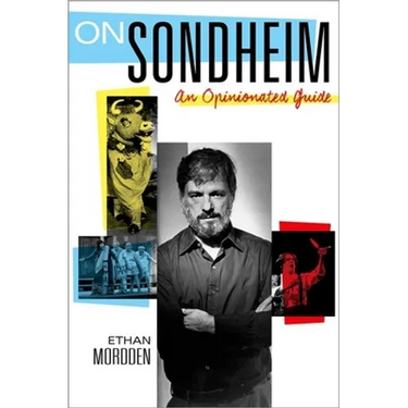 On Sondheim: An Opinionated Guide