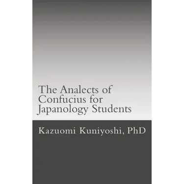 The Analects of Confucius for Japanology Students: Text, sounds, and notes