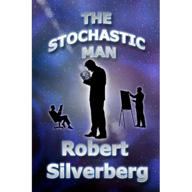 The Stochastic Man