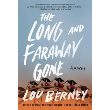 The Long and Faraway Gone