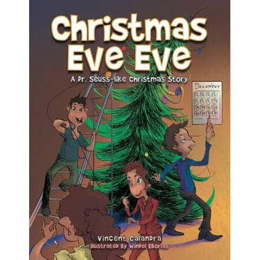 Christmas Eve Eve: A Dr. Seuss-like Christmas Story