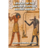 Legends of the Ancient Egyptian Record Keepers