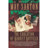 The Education of Harriet Hatfield / A Novel by May Sarton
