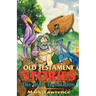 Old Testament Stories: The Kids' Translation