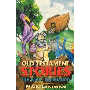 Old Testament Stories: The Kids' Translation