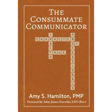 The Consummate Communicator: Character Traits of True Professionals