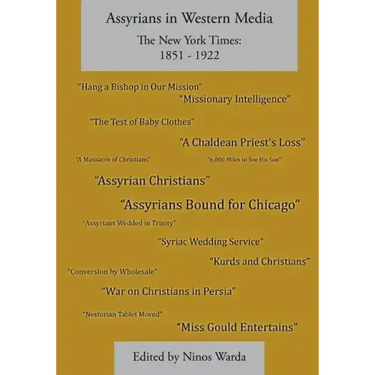 Assyrians in Western Media, the New York Times: 1851 - 1922