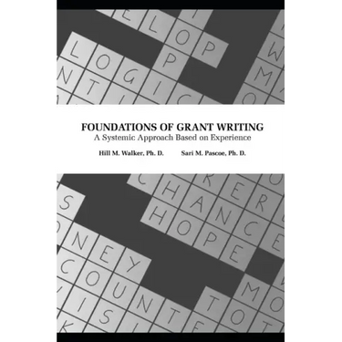 Foundations of Grant Writing: A Systemic Approach Based on Experience