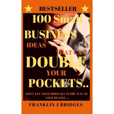 100 Small Business Ideas That Can Double Your Pockets