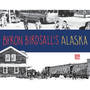 Byron Birdsall's Alaska