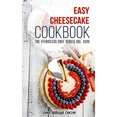 Easy Cheesecake Cookbook