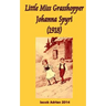 Little Miss Grasshopper Johanna Spyri (1918)