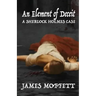 An Element of Deceit: a Sherlock Holmes case