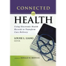Connected for Health: Using Electronic Health Records to Transform Care Delivery
